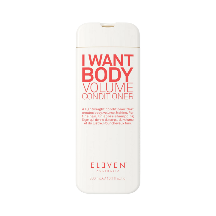 ELEVEN AUSTRALIA I Want Body Volume Conditioner - 300ml | بلسم إليفن أستراليا آي وانت بودي فوليوم 300 مل