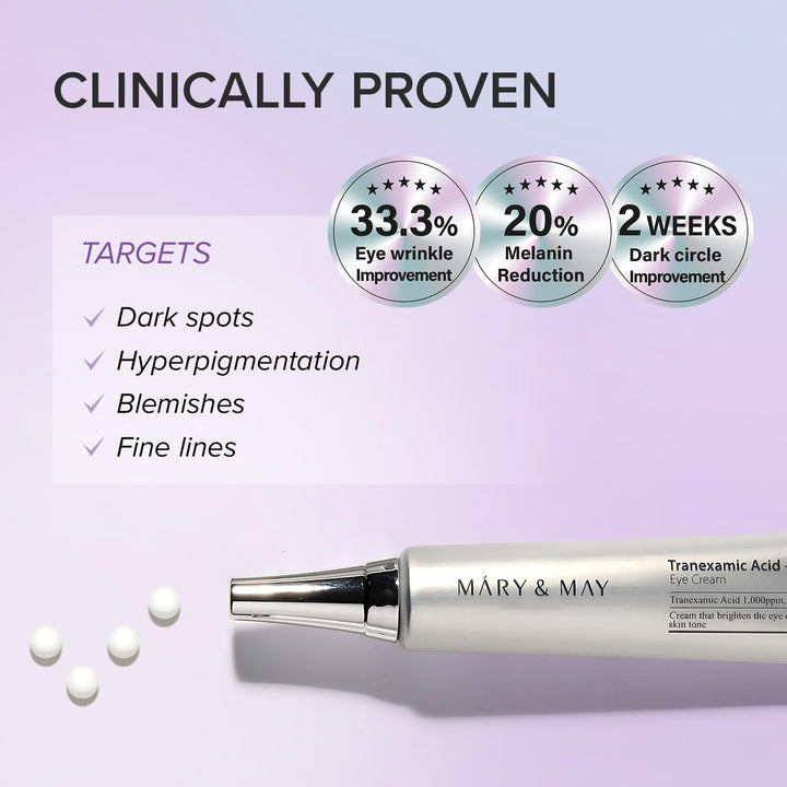 MARY & MAY Tranexamic Acid + Glutathion Eye Cream - 30ml | ماري اند ماي  كريم العين بحمض الترانيكساميك + الجلوتاثيون - 30 مل